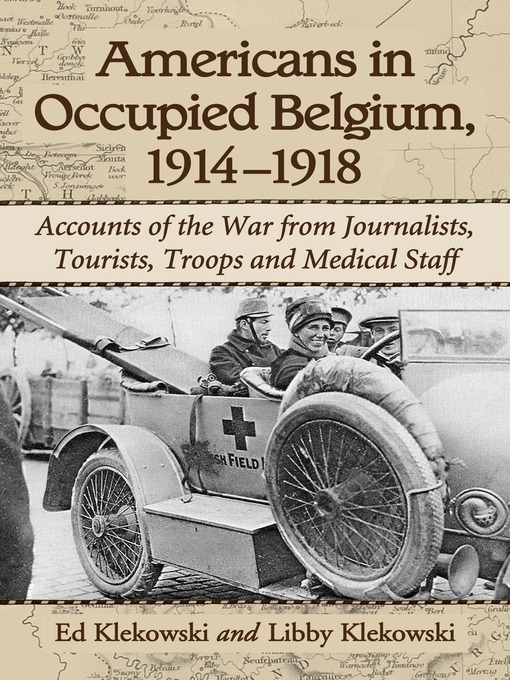 Title details for Americans in Occupied Belgium, 1914-1918 by Ed Klekowski - Available